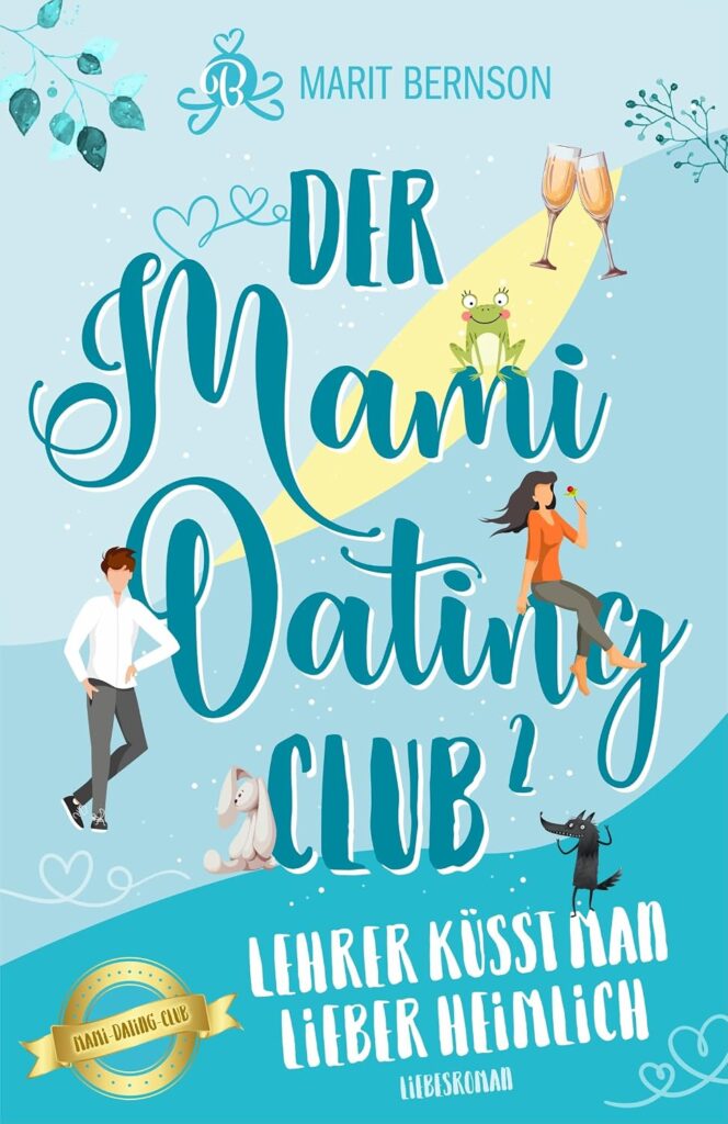 Cover Marit Bernson - Lehrer küsst man lieber heimlich (Der Mami-Dating-Club)